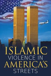 Islamic Violence in America s Streets