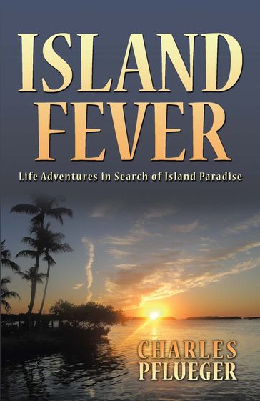Island Fever - Charles Pflueger