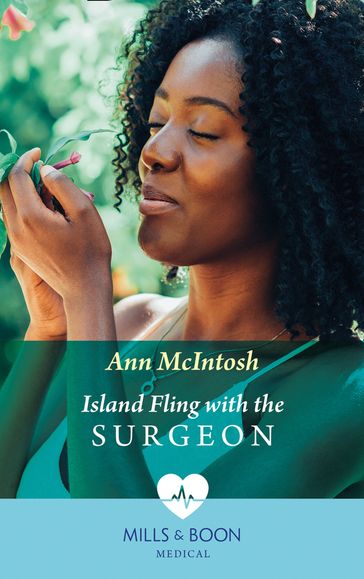 Island Fling With The Surgeon (Mills & Boon Medical) - Ann Mcintosh
