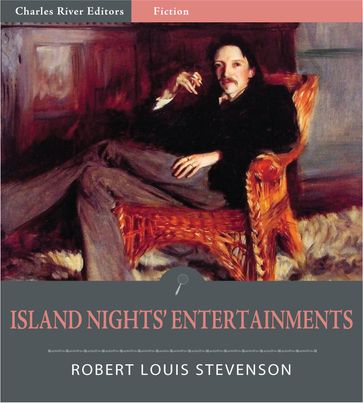 Island Nights' Entertainments (Illustrated Edition) - Robert Louis Stevenson