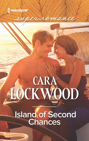 Island Of Second Chances (Mills & Boon Superromance) - Cara Lockwood