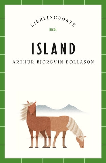 Island Reiseführer LIEBLINGSORTE - Arthúr Bjorgvin Bollason