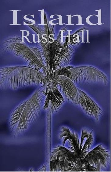 Island - Russ Hall