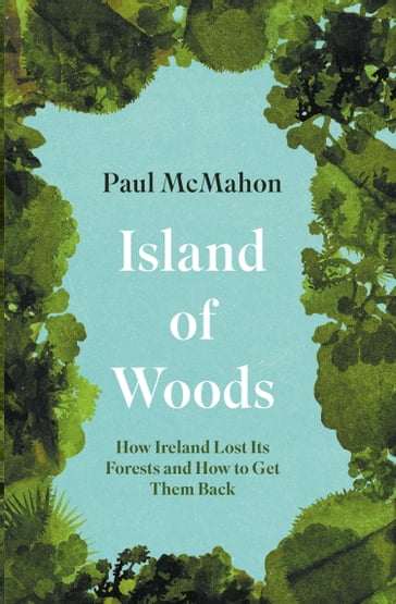 Island of Woods - Paul McMahon