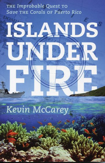 Islands Under Fire - Kevin McCarey