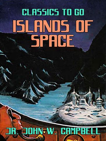 Islands of Space - John W. Campbell Jr.