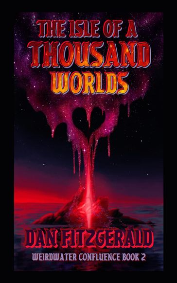 Isle of a Thousand Worlds - Dan FitzGerald
