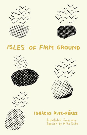 Isles of Firm Ground - Ignacio Ruiz-Pérez