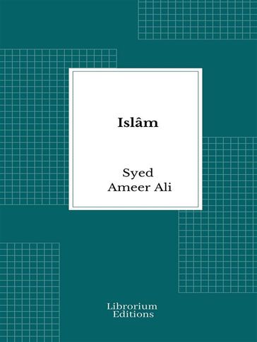 Islâm - Syed Ameer Ali