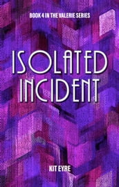 Isolated Incident