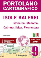 Isole Baleari. Menorca, Mallorca, Cabrera, Ibiza, Formentera. Con QR Code