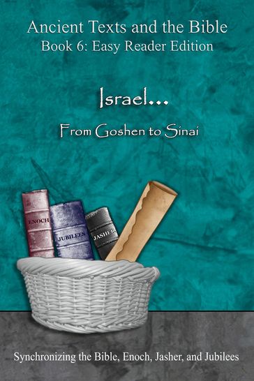 Israel... From Goshen to Sinai - Easy Reader Edition - Minister 2 Others - Ahava Lilburn
