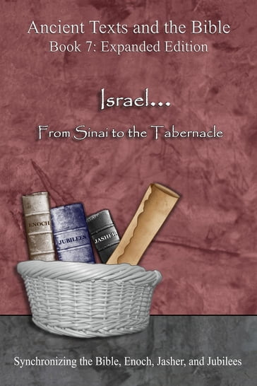 Israel... From Sinai to the Tabernacle - Expanded Edition - Minister 2 Others - Ahava Lilburn