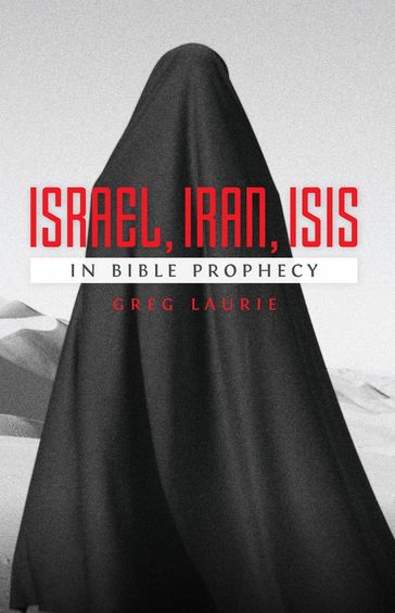 Israel, Iran, ISIS - Laurie Greg