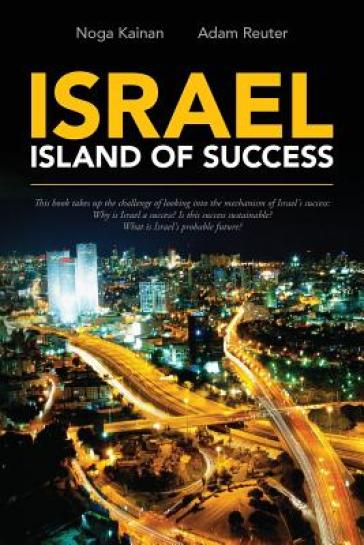 Israel - Island of Success - Adam Reuter - Noga Kainan