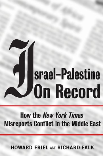 Israel-Palestine on Record - Howard Friel - Richard Falk