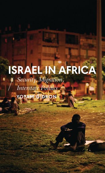 Israel in Africa - Yotam Gidron