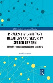 Israel s Civil-Military Relations and Security Sector Reform