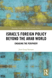 Israel s Foreign Policy Beyond the Arab World