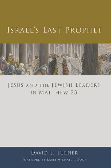 Israel's Last Prophet - David L. Turner