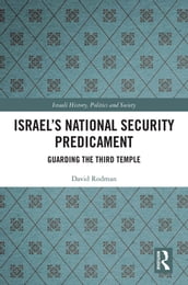 Israel s National Security Predicament