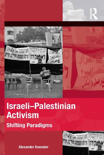 Israeli-Palestinian Activism - Alexander Koensler