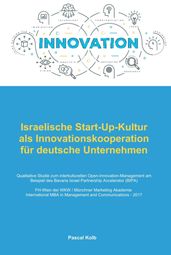 Israelische Start-Up-Kultur als Innovationskooperation für deutsche Unternehmen