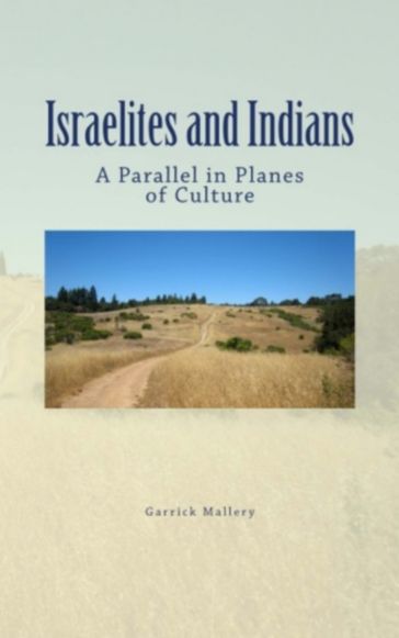 Israelites and Indians - Garrick Mallery