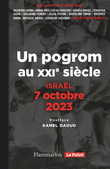 Israël, 7 octobre 2023. Un pogrom au XXI siècle - Kamel Daoud - Étienne Gernelle - Collectif