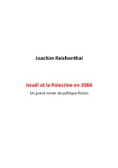 Israël et la Palestine en 2060