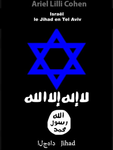 Israël le Jihad en Tel Aviv - ARIEL LILLI COHEN