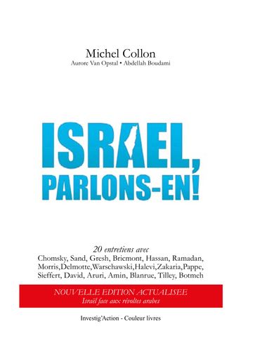 Israël, parlons-en! - Abdellah Boudami - Aurore van Opstal - Michel Collon