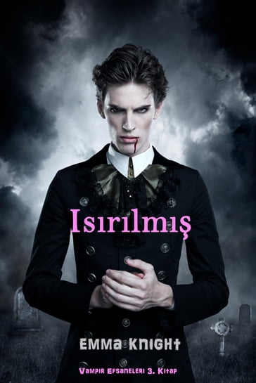 Isrlm (Vampir Efsaneleri 3. Kitap) - Emma Knight