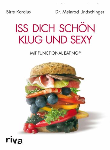 Iss dich schön, klug und sexy - Birte Karalus - Meinrad Lindschinger