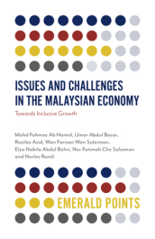 Issues and Challenges in the Malaysian Economy