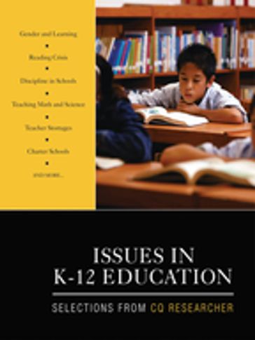 Issues in K-12 Education - CQ Researcher