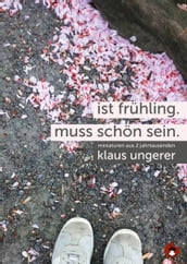 Ist Frühling. Muss schön sein.