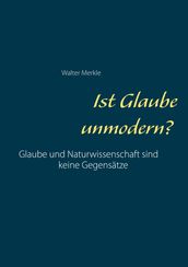 Ist Glaube unmodern?