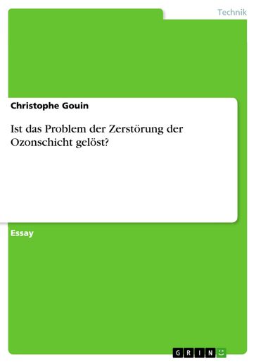 Ist das Problem der Zerstörung der Ozonschicht gelöst? - Christophe Gouin