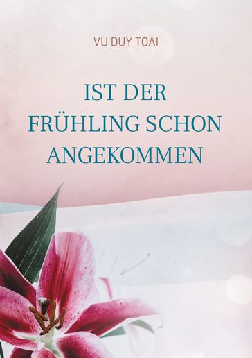 Ist der Frühling schon angekommen - Toai Vu Duy