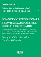 Istanze costituzionali e sovranazionali nel diritto tributario