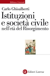 Istituzioni e società civile nell età del Risorgimento