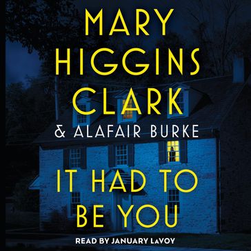 It Had To Be You - Mary Higgins Clark - Alafair Burke