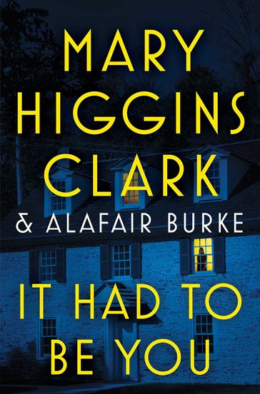 It Had to Be You - Mary Higgins Clark - Alafair Burke