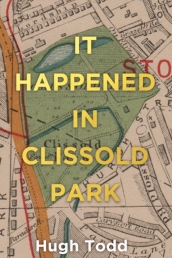 It Happened in Clissold Park