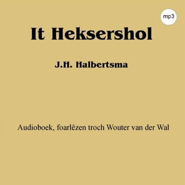 It Heksershol - J.H. Halbertsma