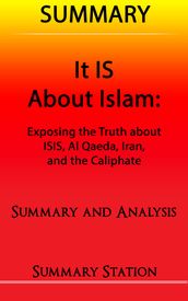 It IS About Islam Summary: Summary and Analysis of Glen Beck s 