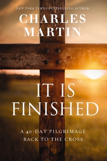 It Is Finished - Charles Martin