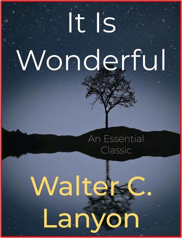 It Is Wonderful - Walter C. Lanyon