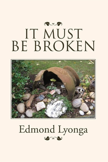 It Must Be Broken - Edmond Lyonga